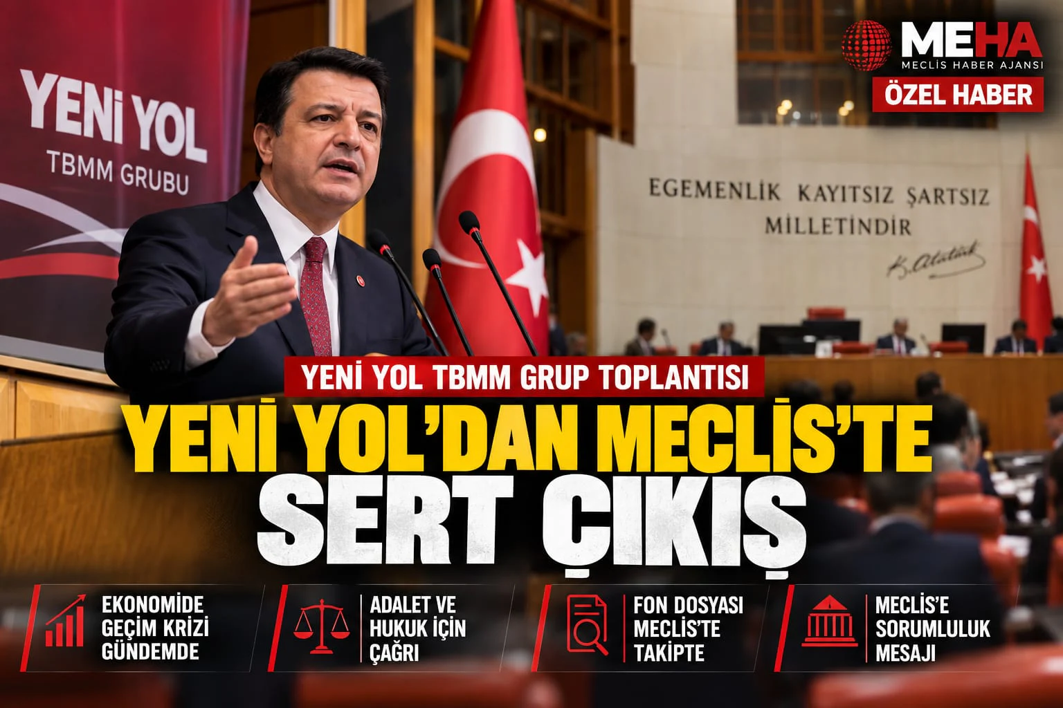 Yeni Yol’dan Meclis’te sert çıkış: Gündem ekonomi, adalet ve siyaset