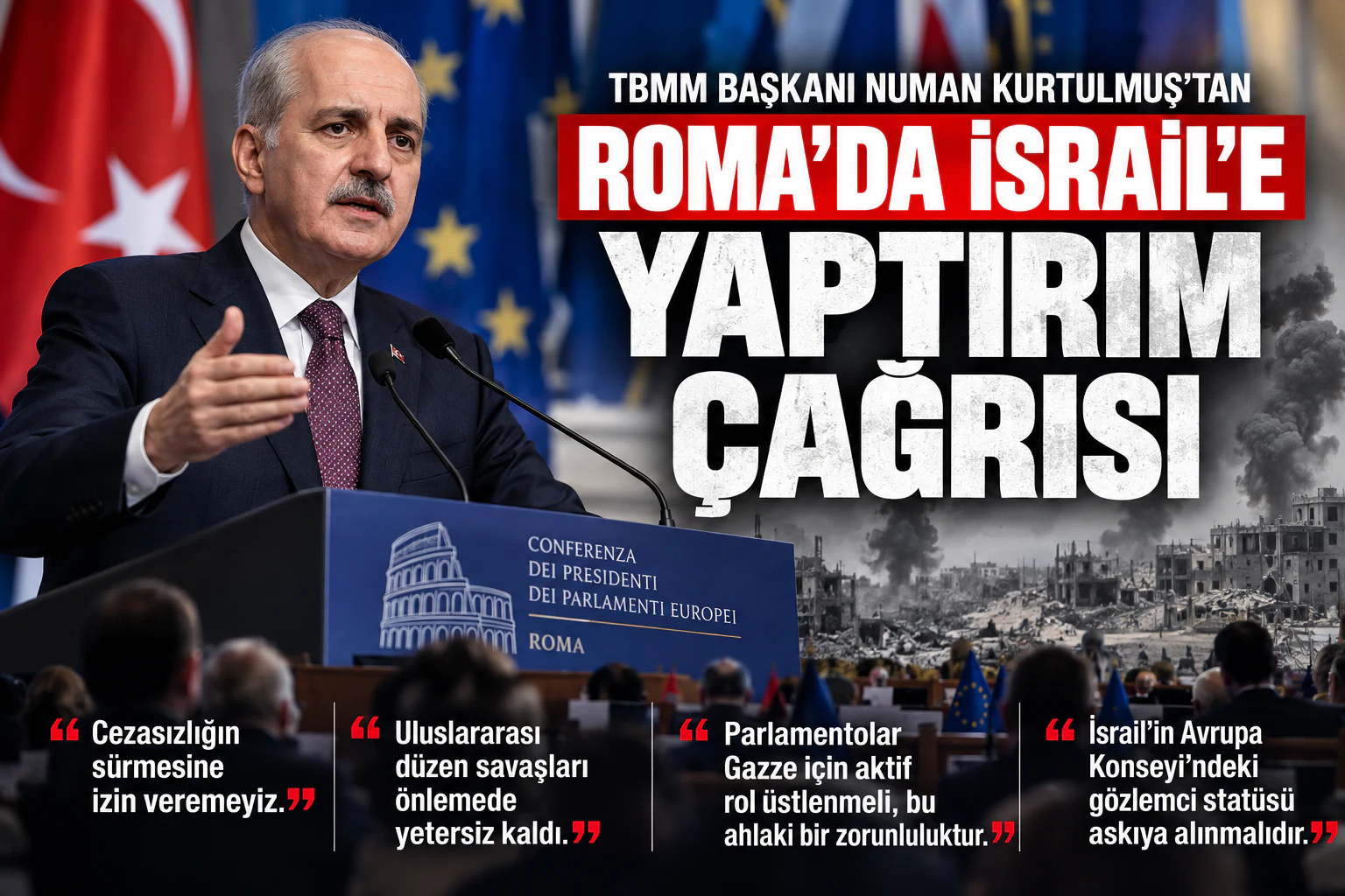 Kurtulmuş’tan Roma’da İsrail’e yaptırım çağrısı