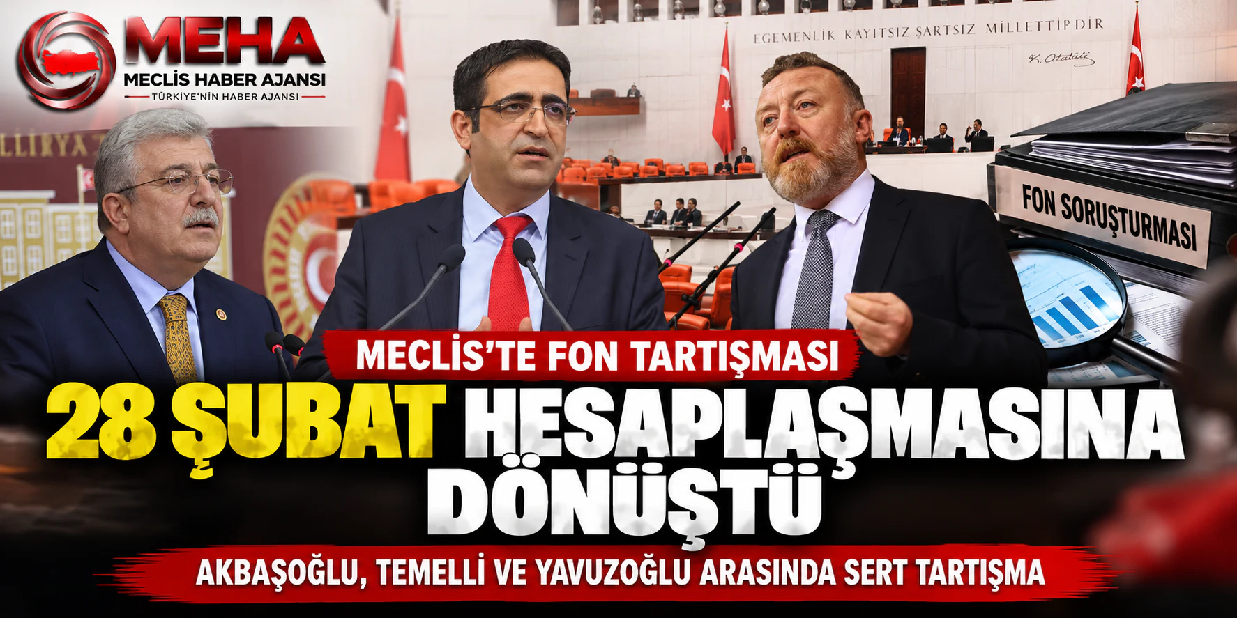 Meclis'te fon tartışması 28 Şubat hesaplaşmasına dönüştü