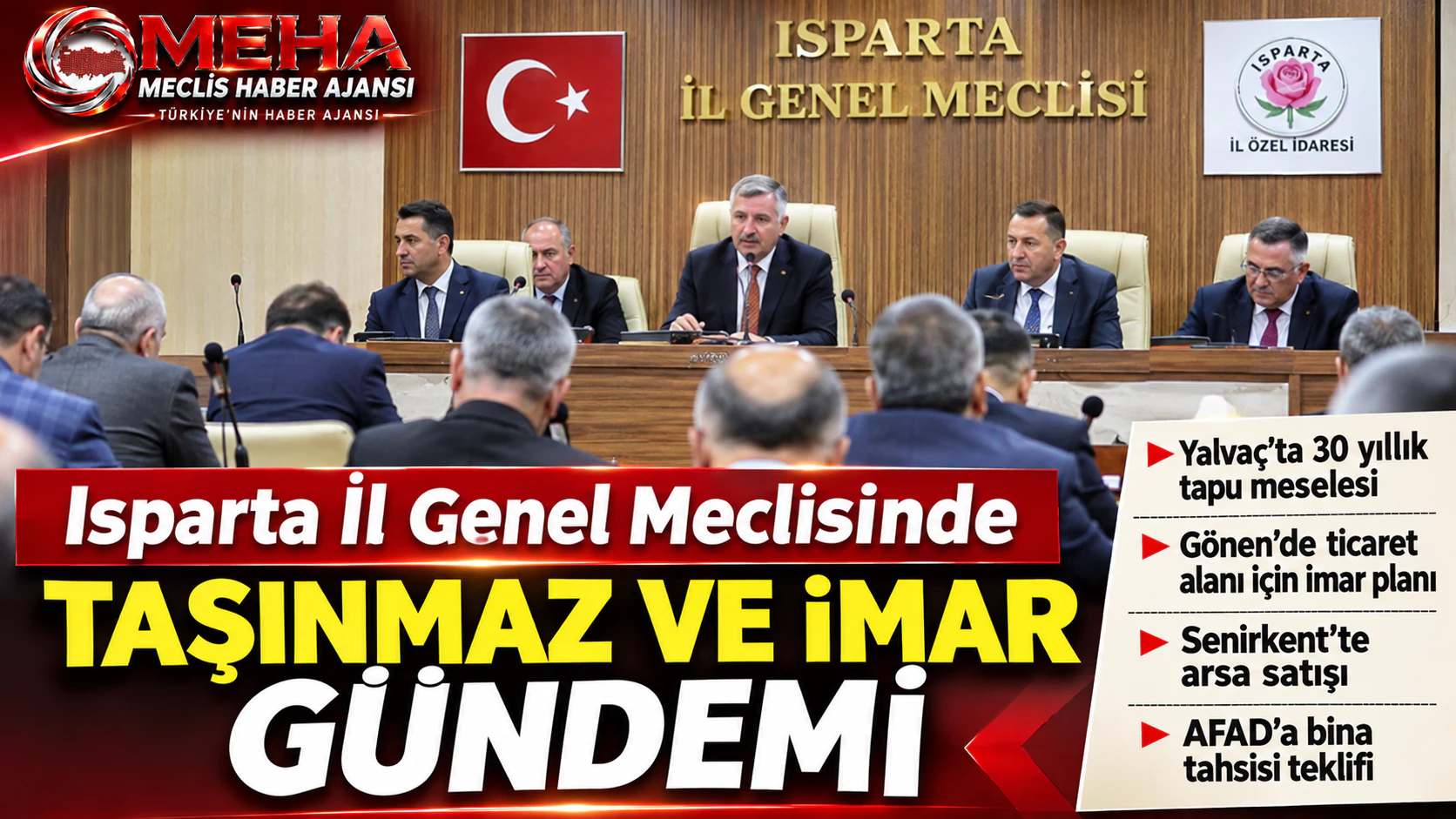 Isparta İl Genel Meclisinde taşınmaz ve imar gündemi