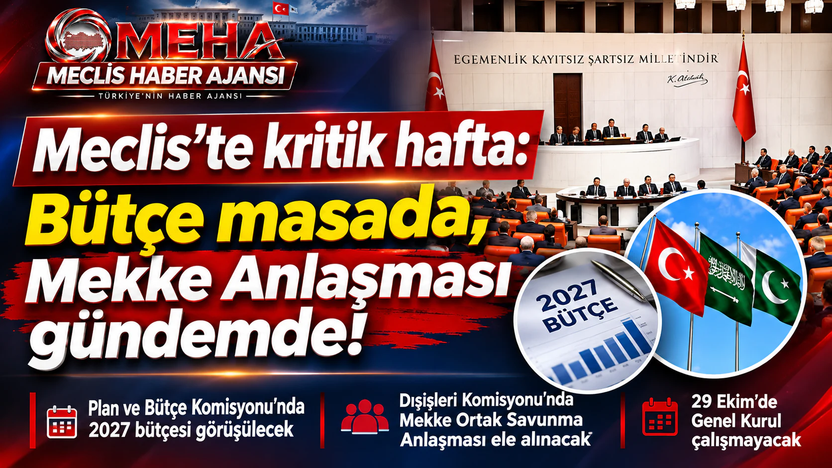 Meclis'te kritik hafta: Bütçe masada, Mekke Anlaşması gündemde!